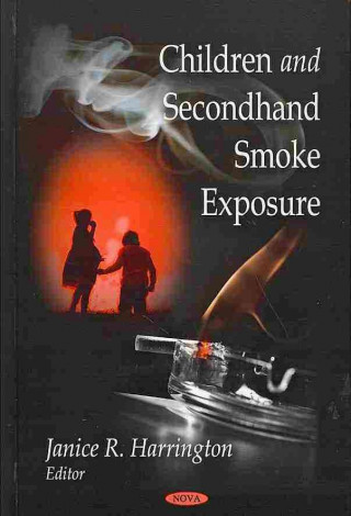 Kniha Children & Second-Hand Smoke Exposure 