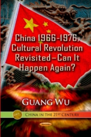 Carte China 1966-1976, Cultural Revolution Revisited  Can It Happen Again? 