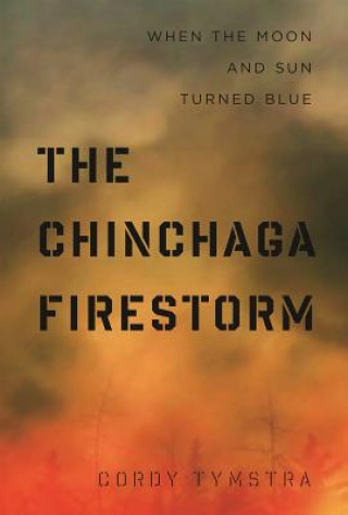 Buch Chinchaga Firestorm Cordy Tymstra