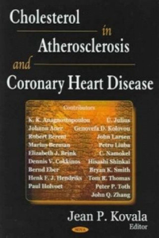 Carte Cholesterol in Atherosclerosis & Coronary Heart Disease Jean P. Kovala