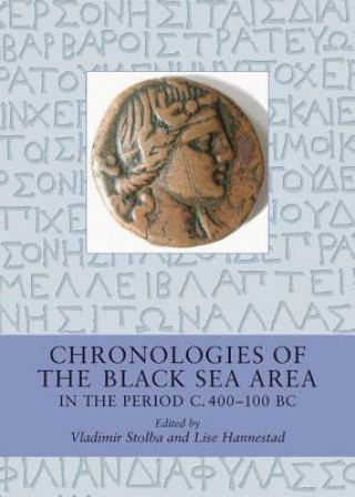 Kniha Chronologies of the Black Sea Area in the Period c.400-100 BC 