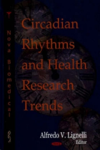 Knjiga Circadian Rhythms & Health Research Trends 