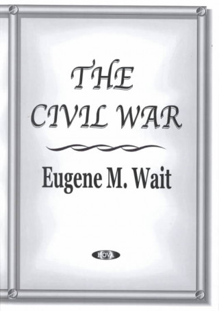 Книга Civil War Eugene M. Wait