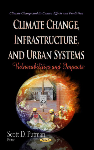 Kniha Climate Change, Infrastructure & Urban Systems 