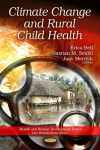 Kniha Climate Change & Rural Child Health Joav Merrick