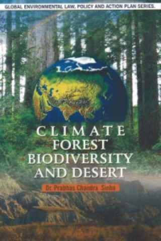 Knjiga Climate, Forest, Biodiversity & Desert Dr. Prabhas Chandra Sinha