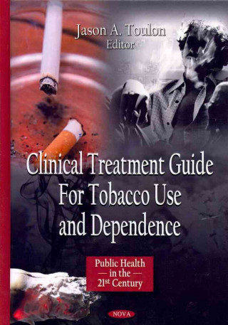 Kniha Clinical Treatment Guide for Tobacco Use & Dependence 