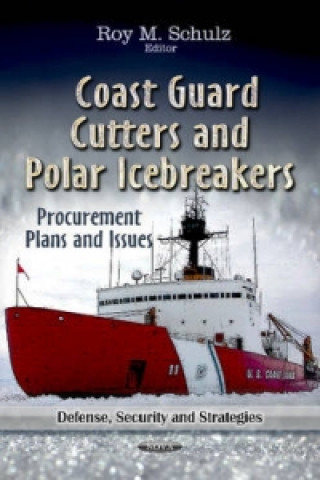 Kniha Coast Guard Cutters & Polar Icebreakers 