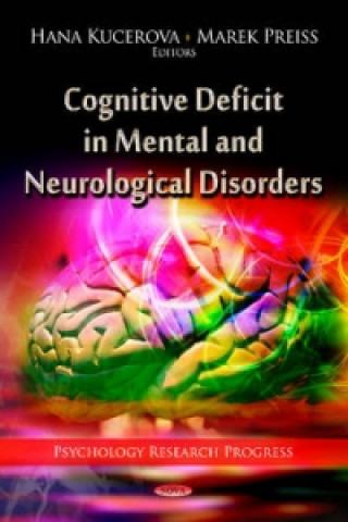 Książka Cognitive Deficit in Mental & Neurological Disorders 