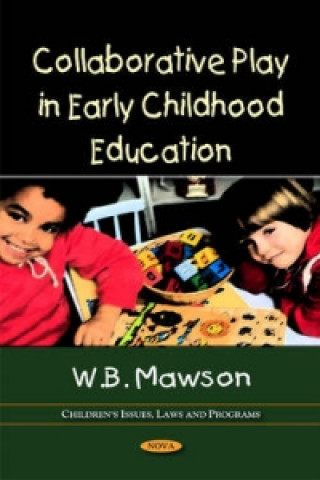 Knjiga Collaborative Play in Early Childhood Education W. B. Mawson