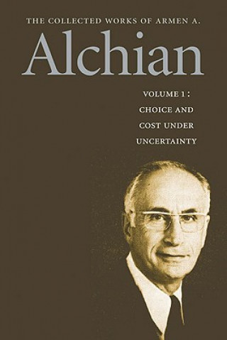 Kniha Collected Works of Armen A Alchian, 2-Volume Set Armen A. Alchian
