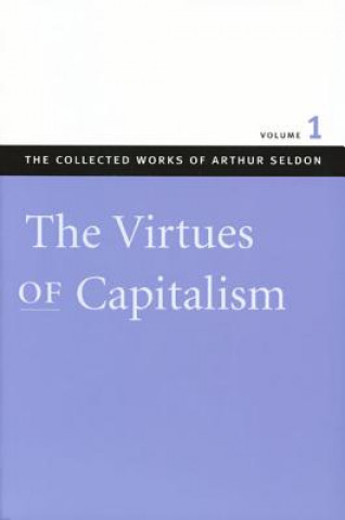 Carte Collected Works of Arthur Seldon: 7-Volume Set 