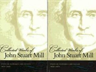 Könyv Collected Works of John Stuart Mill, Volumes 4 & 5 John Stuart Mill