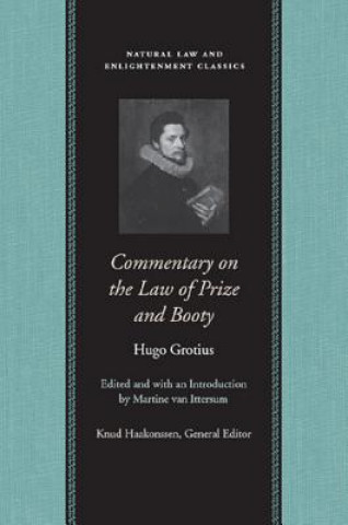 Buch Commentary on the Law of Prize & Booty, with Associated Documents Hugo Grotius