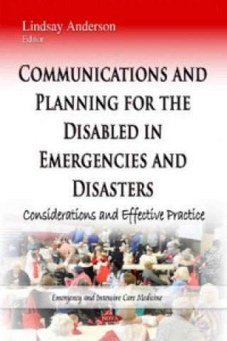 Kniha Communications and Planning for the Disabled in Emergencies and Disasters 