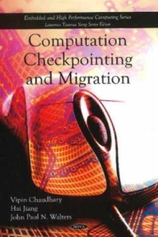 Könyv Computation Checkpointing & Migration John Paul N. Walters