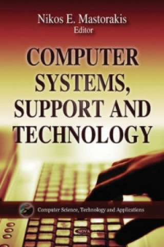 Kniha Computer Systems, Support & Technology 