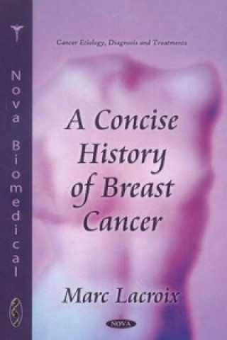 Könyv Concise History of Breast Cancer Marc Lacroix