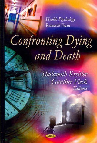 Knjiga Confronting Dying & Death 