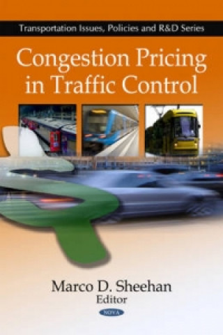 Kniha Congestion Pricing in Traffic Control Marco D. Sheehan