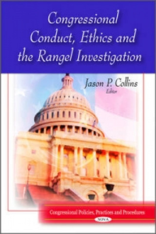 Kniha Congressional Conduct, Ethics & the Rangel Investigation 