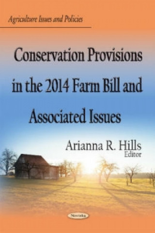 Książka Conservation Provisions in the 2014 Farm Bill & Associated Issues 