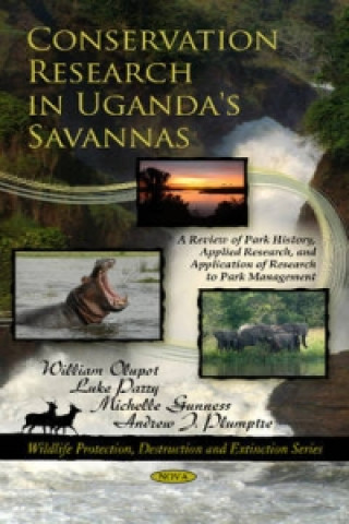 Carte Conservation Research in Uganda's Savannas Andrew J. Plumptre