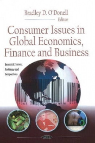 Книга Consumer Issues In Global Economics, Finance & Business Bradley D. O'Donell