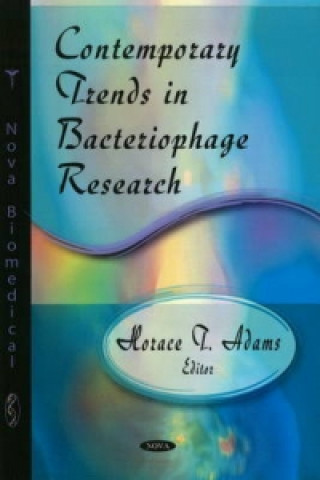Kniha Contemporary Trends in Bacteriophage Research Horace T. Adams
