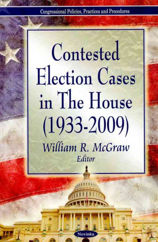 Carte Contested Election Cases in The House (1933-2009) 