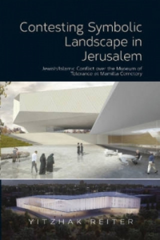 Buch Contesting Symbolic Landscape in Jerusalem Yitzhak Reiter