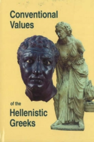 Книга Conventional Values of the Hellenistic Greeks Per Bilde