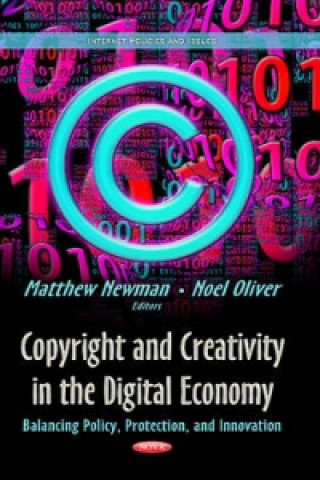 Książka Copyright & Creativity in the Digital Economy 