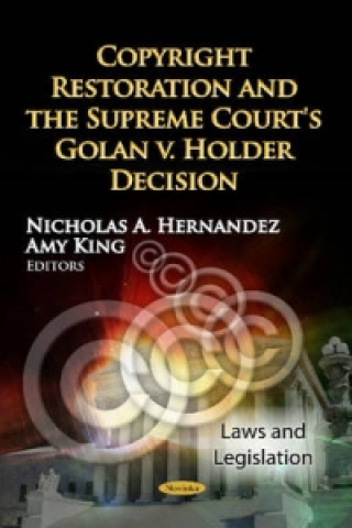 Carte Copyright Restoration & the Supreme Court's Golan v. Holder Decision 