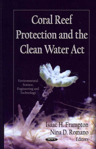 Knjiga Coral Reef Protection & the Clean Water Act Isaac H Frampton