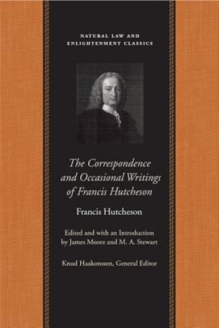 Könyv Correspondence & Occasional Writings of Francis Hutcheson Francis Hutcheson