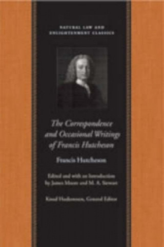 Kniha Correspondence & Occasional Writings of Francis Hutcheson Francis Hutcheson