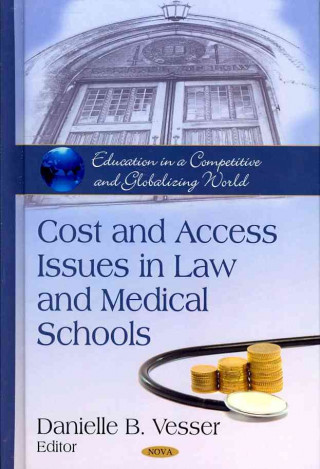 Kniha Cost & Access Issues in Law & Medical Schools 