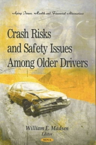 Książka Crash Risks & Safety Issues Among Older Drivers 