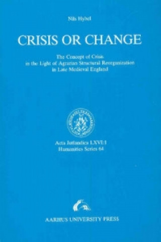 Книга Crisis or Change Nils Hybel
