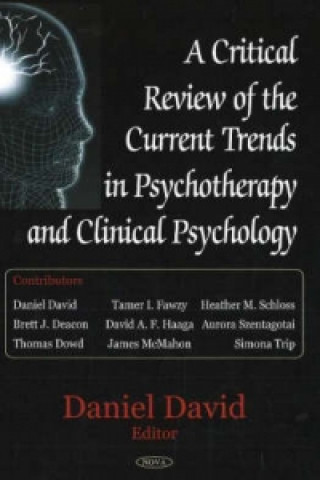 Könyv Critical Review of the Current Trends in Psychotherapy & Clinical Psychology 