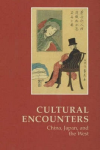 Kniha Cultural Encounters -- China, Japan & the West Soren Clausen