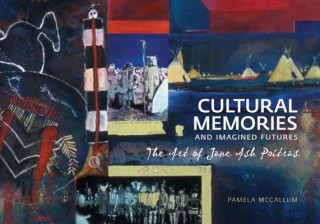 Buch Cultural Memories and Imagined Futures Pamela McCallum