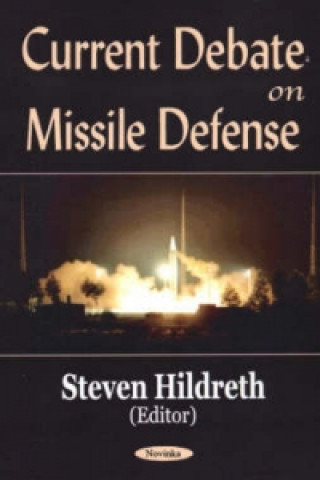 Book Current Debate on Missile Defense Steven A. Hildreth