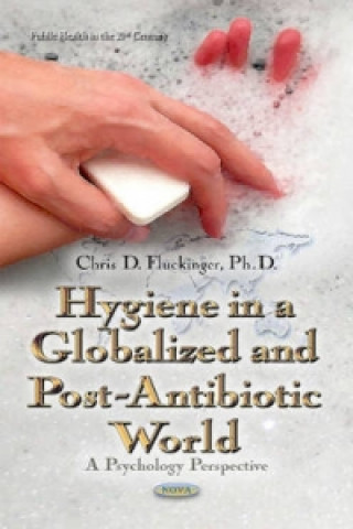 Kniha Hygiene in a Globalized & Post-Antibiotic World Mehmet Sahinoglu