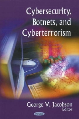 Carte Cybersecurity, Botnets, & Cyberterrorism 