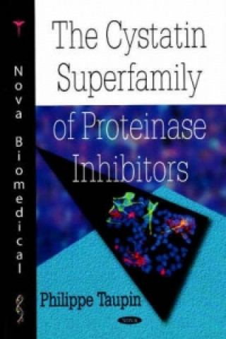 Könyv Cystatin Superfamily of Proteinase Inhibitors Philippe Taupin
