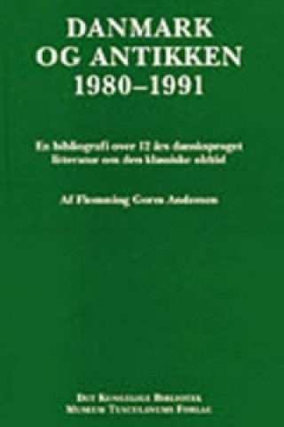 Book Danmark og antikken 1980-1991 Flemming Gorm Andersen