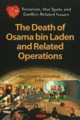 Książka Death of Osama Bin Laden & Related Operations Raymond V. Donahue