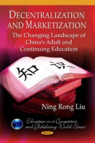 Könyv Decentralization & Marketization Ning Rong Liu